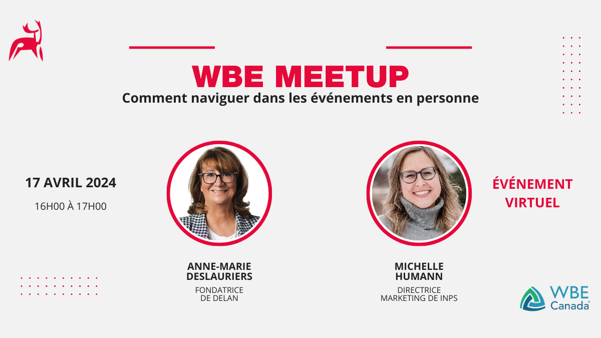 WBE Canada Meetup / Anne-Marie Deslauriers: How to navigate in-person events