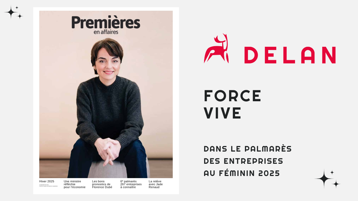 DELAN, nominated in the 2025 Palmarès des entreprises québécoises au féminin